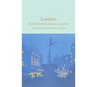 London. An illustrated literary companion (Macmillan Collector's Library)
