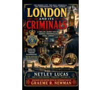 London and Its Criminals: A Portrait of London's Underworld in the 1920s
