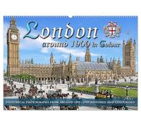 London around 1890-1900 - photos restored and colourised (Wall Calendar 2026 DIN A2 landscape), CALVENDO 12 Month Wall Calendar: The historical London ... 1890 to 1900 comes to life in vivid colours.