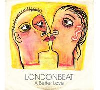 LONDON BEAT - A BETTER LOVE 7 INCH (7" VINYL 45) UK ANXIOUS 1990
