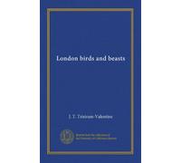 London birds and beasts (Vol-1)