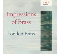 London Brass - Impressions of Brass [Import]