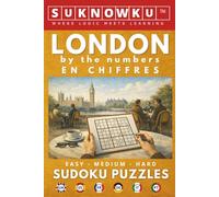 London by the Numbers - en chiffres: 50 Sudoku Puzzles in 6 Languages