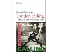 London calling. The Clash rompiendo con todo: 18 (Elepé)