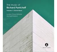 London Choral Sinfonia - La Musique de Richard Pantcheff