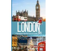 London Christmas Market Travel Guide 2025: Discover Magical Markets, Festive Lights & Hidden Gems with Insider Tips, Budget Hacks & Updated 2025 Holiday Events