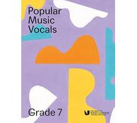 London College of Music: Popular Music Vocals - Grado 7. Música de partituras para voz