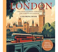 London Coloring Book: Bring the Magic of London to Life with Every Stroke - A Coloring Book for Travel Enthusiasts (Color My Adventure)