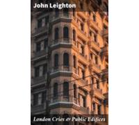 London Cries & Public Edifices (ebook)