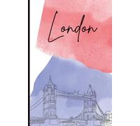 London England Travel Journal: A lined 6x9 notebook to write about your adventures in the United Kingdom; UK; Great Britain