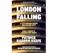 London Falling: A Mysterious Death in a Gilded City and a Family's Search for Truth