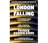 London Falling: A Mysterious Death in a Gilded City and a Family's Search for Truth