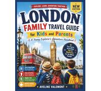 London Family Travel Guide for Kids and Parents: A Young Explorer's Adventure Handbook