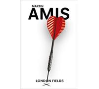 London Fields: A bold Booker-prize shortlisted state-of-the-nation novel about power, sex, and self-deception