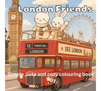 London Friends: simple , cute and cosy colouring book