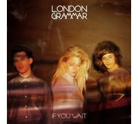 LONDON GRAMMAR - LONDON GRAMMAR - IF YOU WAIT : DELUXE EDITION (2CD)