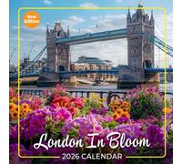 London In Bloom Calendar 2026: Discover the Vibrant Flora of London's Gardens