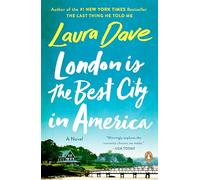 London Is the Best City in America: A Novel