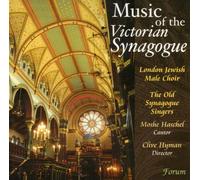 London Jewish Male Choir - Music of Victorian Synagogue