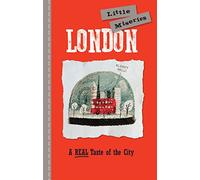 London: Little Miseries: A REAL Taste of the City [Idioma Inglés]