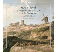 London Mozart Players · Howard Griffiths - Ignaz Josef Pleyel : Symphonies n° 18 et 21 - Concerto pour alto. Bak, Griffiths.