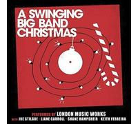 London Music Works - A Swinging Big Band Christmas