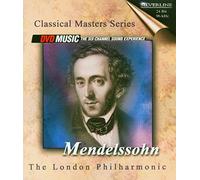 London Philharmonic Orchestra - Classical Masters-Mendelssohn [DVD de Audio]