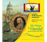 London Philharmonic Orchestra - My Name is Handel: The Story of Handel's Water Music