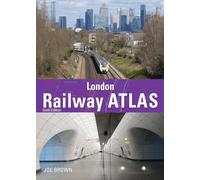 London Railway Atlas 6th Edition