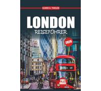London Reiseführer 2026-2027: Sehenswürdigkeiten, lokale Geheimnisse und praktische Tipps für Erstbesucher