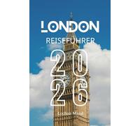 London Reiseführer 2026 (German Travel Guide 2026 Series)