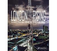 London Rising. Illicit Photos From The City's Heig