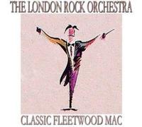 London Rock Orchestra - Classic Fleetwood Mac