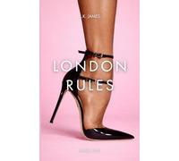 London Rules: A London Fashion and Media Novel About Ambition, Identity and City Life (The London Rules Series)