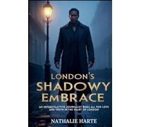 London’s Shadowy Embrace