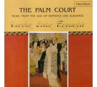 LONDON SALON ENS: - VA: PALM COURT: MUSIC FROM THE