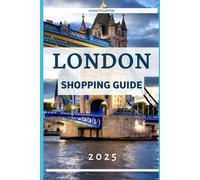 London Shopping Guide 2025: Your Insider’s companion to Fashion, Finds & Style in England