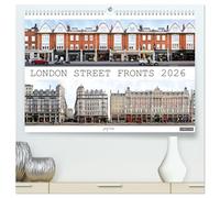 London Street Fronts 2026 / UK-Version (High Quality Premium Wall Calendar 2026 DIN A2 landscape),CALVENDO 12 Month Wall Calendar: A unique ... capital in photographic montage works.