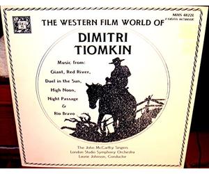 London Studio Symphony Orchestra, John McCarthy Singers, Laurie Johnson, The Western Film World Of Dimitri Tiomkin, Musical Heritage Society MHS 4822L, US