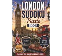 London Sudoku Book: 50+ Sudoku Puzzles | Easy to Hard | Travel Edition | 6x9 inches | 110 Pages | Solutions Included (Travel Sudoku Collection)