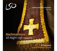 London Symphony Chorus - All-Night Vigil, Vísperas (SACD)