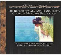 London Symphony Orch.^Prague S^Lso - The Record of Calm and Tranquility: Classical Music For Rela