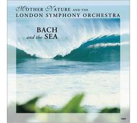 London Symphony Orchestra - Bach & the Sea
