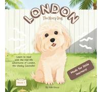 London: The Noisy Dog (Learn to Read with London the Dog)