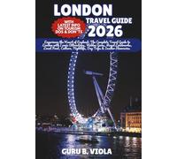 LONDON TRAVEL GUIDE 2026: Experience the Heart of England: The Complete Travel Guide to London with Iconic Attractions, Hidden Gems, Royal Landmarks, ... Trips & Insider Itineraries (Safe Tour Home)