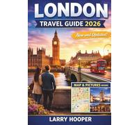 LONDON TRAVEL GUIDE 2026 (FULL COLOR): Top Attractions and Hidden Gems, Local Food, Scenic Walks, Cultural Experiences, Budget Tips, Transport ... for First-Time and Returning Visitors
