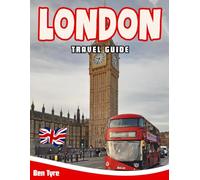 LONDON TRAVEL GUIDE 2026: Insider Tips, Hidden Gems & Must-See Sights for First-Time Visitors and Seasoned Explorers