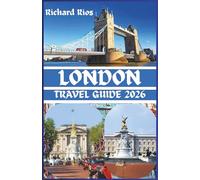 London travel guide 2026 (TrailCrafters Guides Series( English, German, Spanish, Japanese))