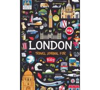 London Travel Journal for Kids: Lined Pages and Sketchbook