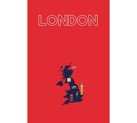 London: Voyage à londres en famille, entre amis ou seul (Mes carnets de voyage)